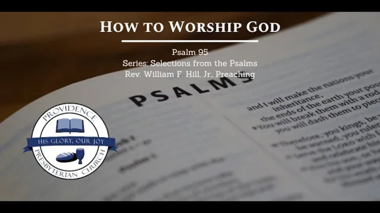 Psalm 95: How to Worship God