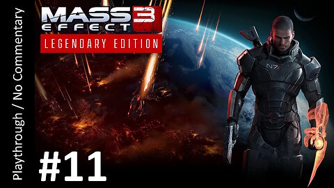 Mass Effect 3: Legendary Edition (Part 11) playthrough