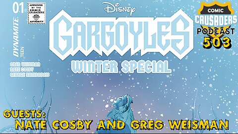 Comic Crusaders Podcast #503 - Nate Cosby and Greg Weisman