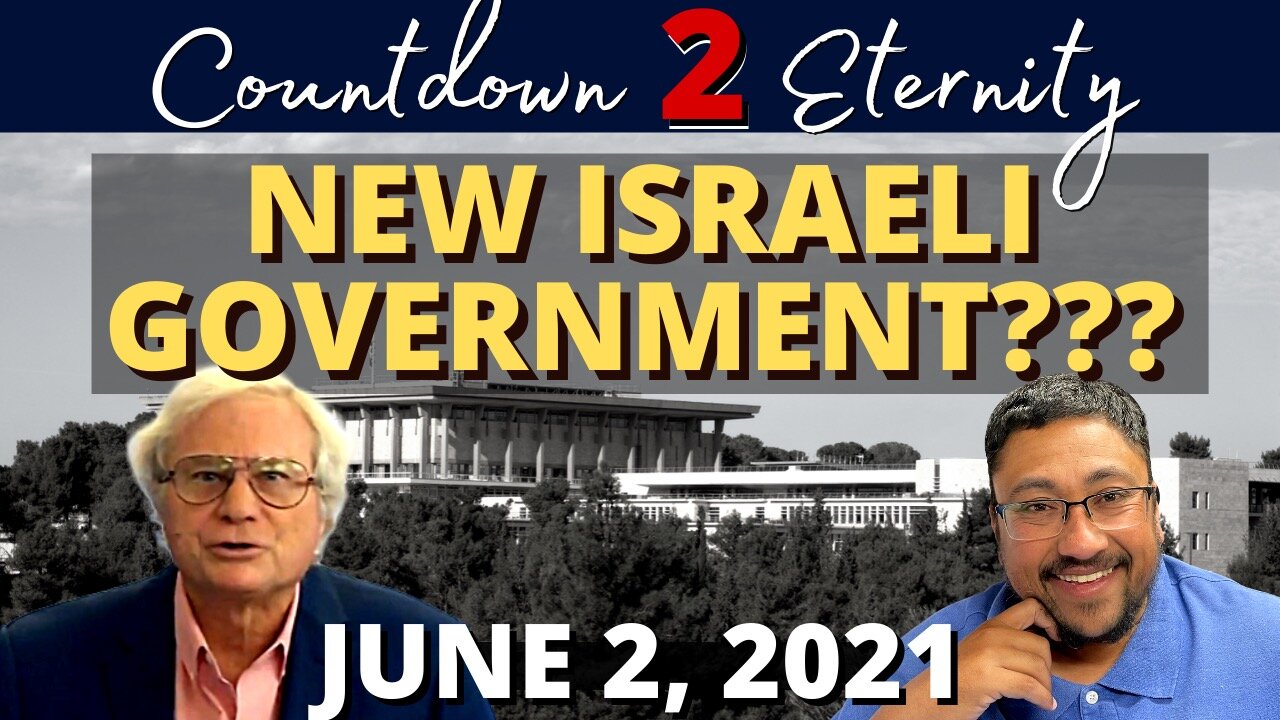 Does ISRAEL have a NEW GOVERNMENT???