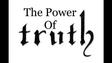 The Power Of Truth