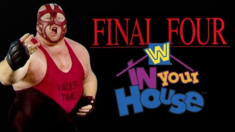 WWF In Your House 13: Final Four (February 16, 1997)