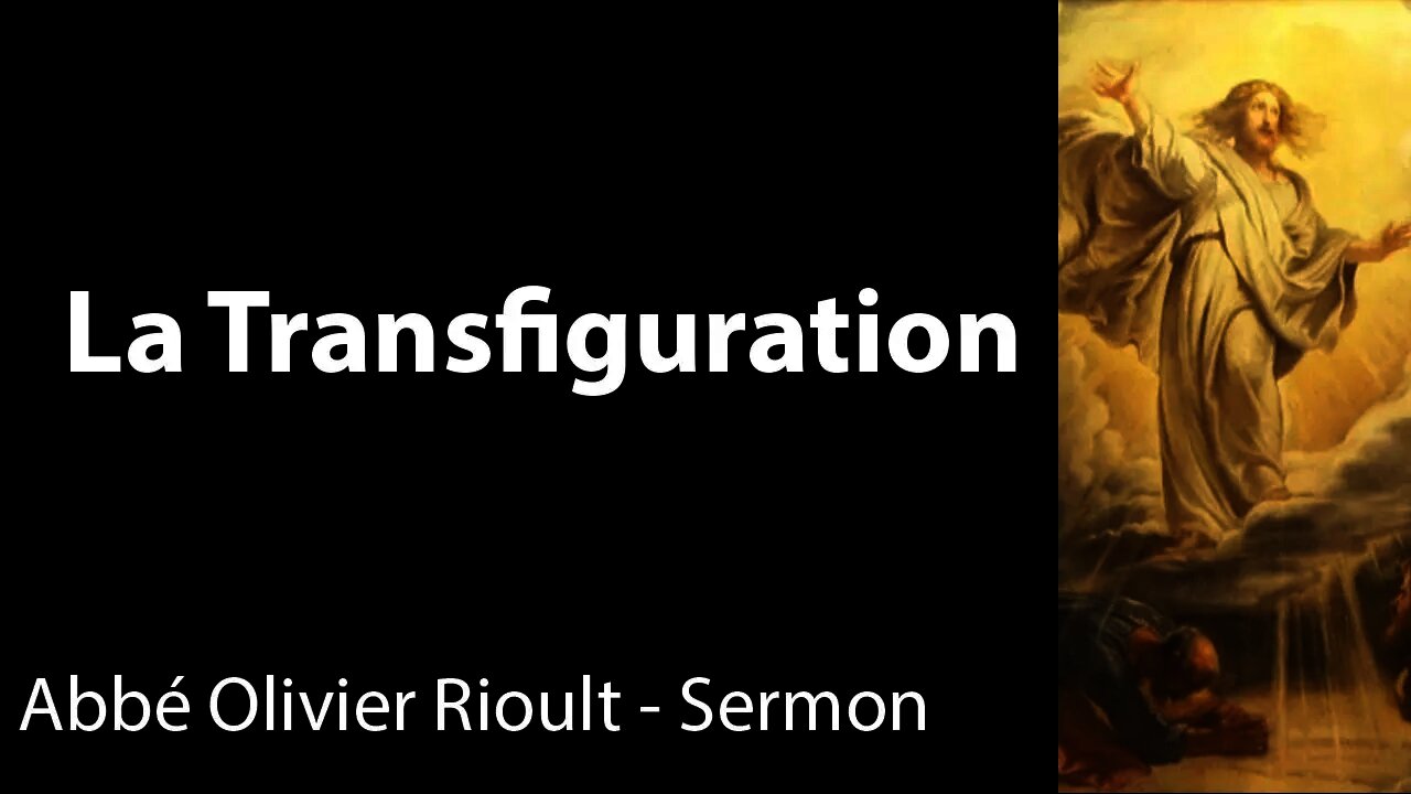 La Transfiguration - Sermon
