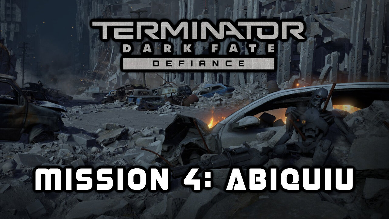 ABIQUIU | Terminator Dark Fate Defiance Mission 4