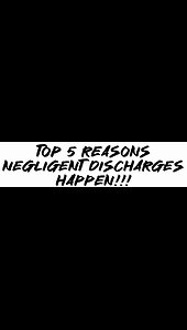 Top 5 reasons negligent discharges happen!!!