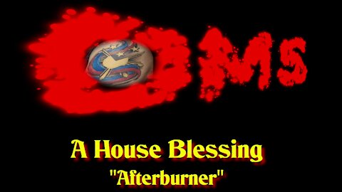 A House Blessing "Afterburner"