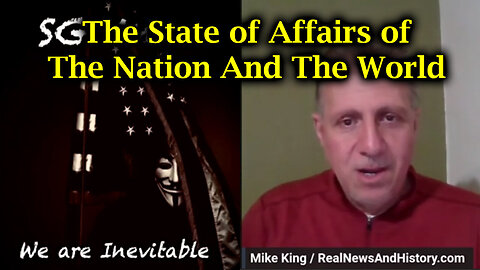 New SG Anon And Mike King - The State Of Affairs Of The Nation And The World - 8/22/24..