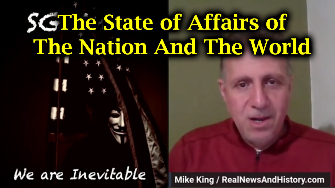 New SG Anon And Mike King - The State Of Affairs Of The Nation And The World - 8/22/24..