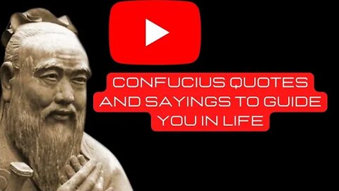 Confucius Quotes and sayings to guide you in life