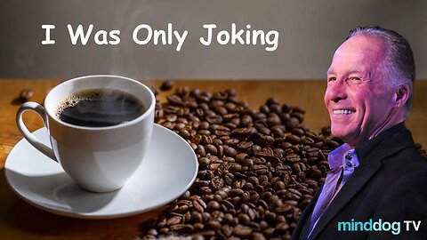 Coffee with the Dog EP348 - Jokeman Thursday