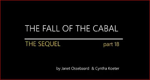 THE SEQUEL TO THE FALL OF THE CABAL - PART 18: COVID-19