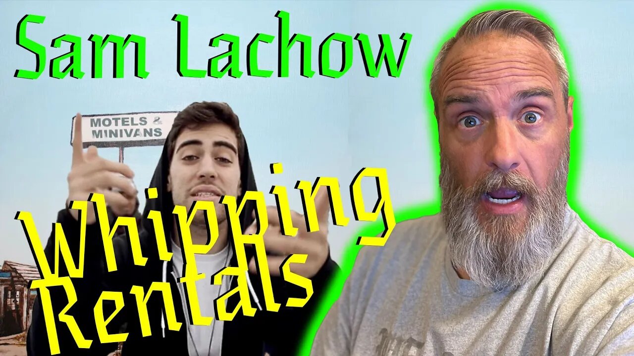 Sam Lachow Whipping Rentals Reaction