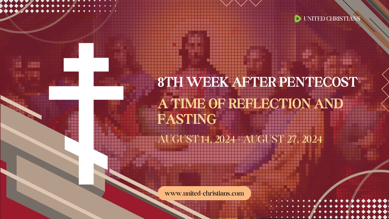 Fasting | 8th Week After Pentecost - August 13, 2024 [33/365]