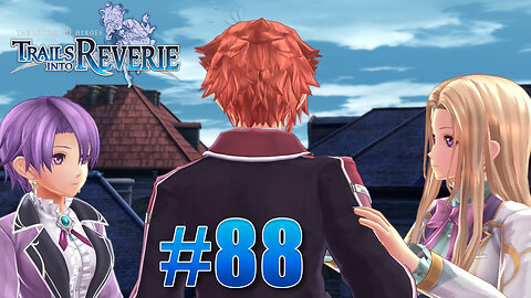 The Legend of Heroes: Trails into Reverie Part 88 - The More Things Change