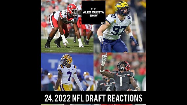 24. 2022 NFL Draft Reactions