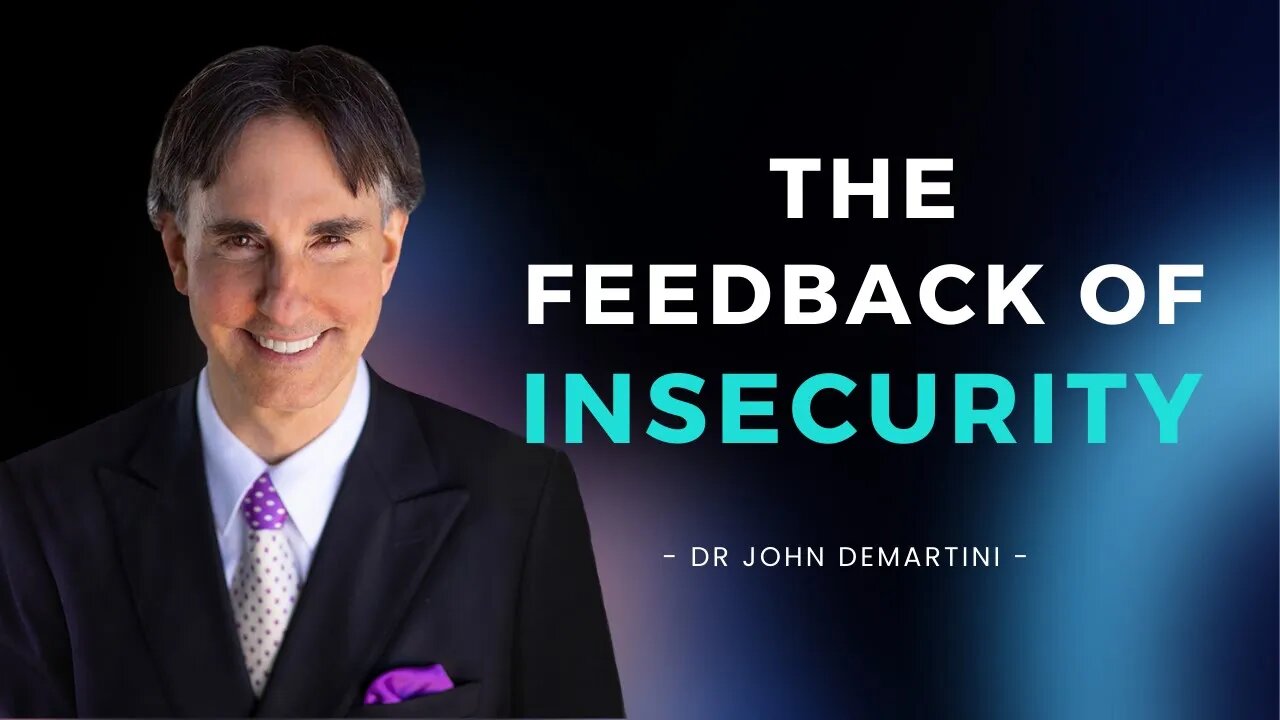 Security and Insecurity | Dr John Demartini