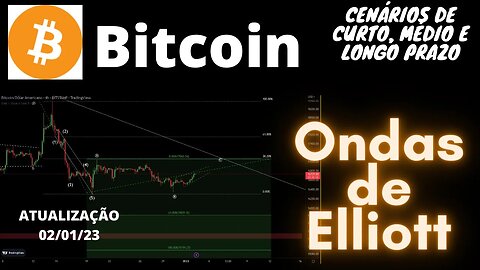 Bitcoin cenários de curto, médio e longo prazo | ONDAS DE ELLIOTT