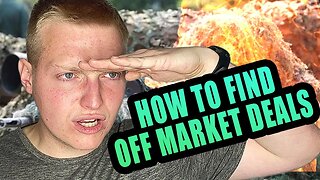 How to Find Off Market Real Estate Deals