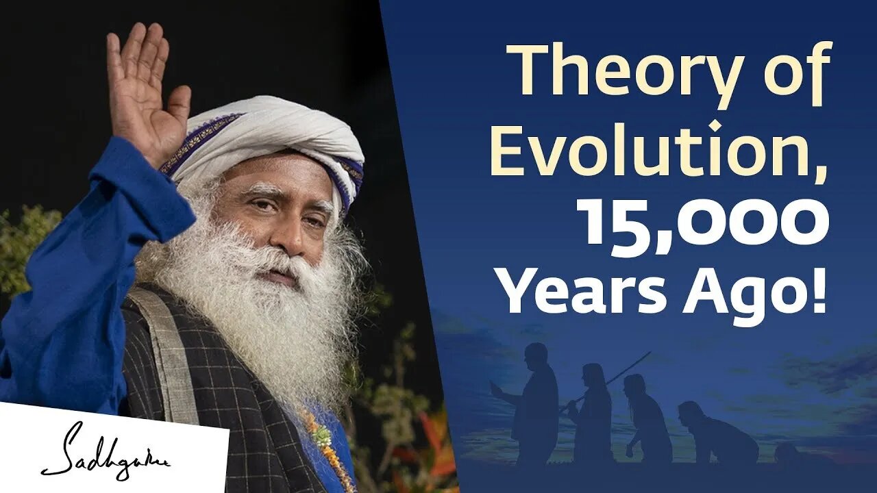 Theory of Evolution 15,000 Years Before Charles Darwin! Sadhguru | Soul Of Life - Made By God