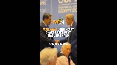 War Hawk John Kerry Shakes President Maduro's Hand