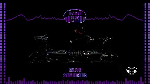 DJ MAJOR AND MC STIMULATOR - THAMES DELTA RADIO