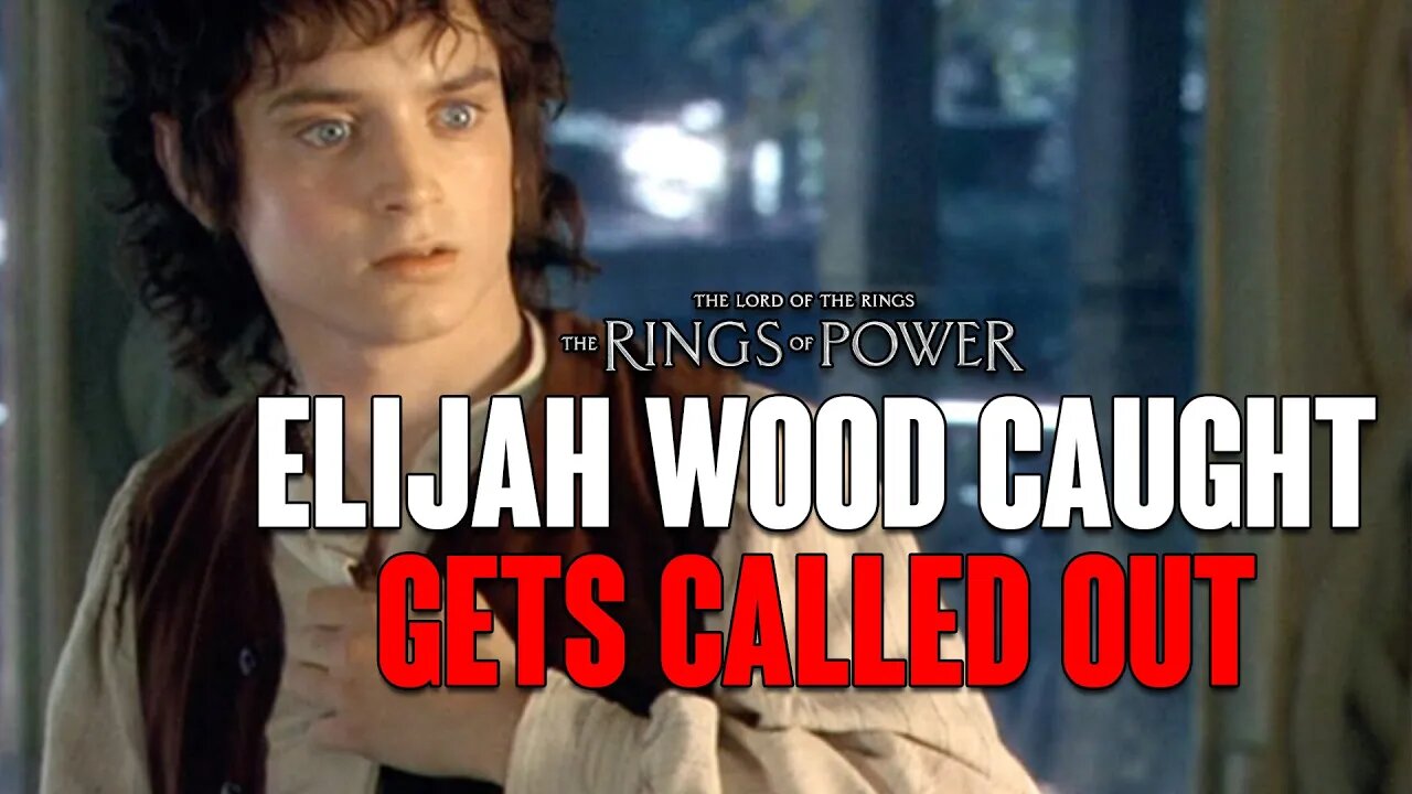 Rings of Power: Elijah Wood CAUGHT Being a HYPOCRITE, Shilling For AMAZON Or RIDICULOUS Take?