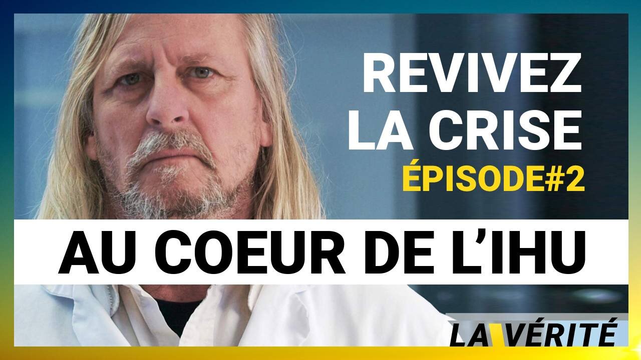 Revivez la crise au cœur de l'IHU - Episode 2