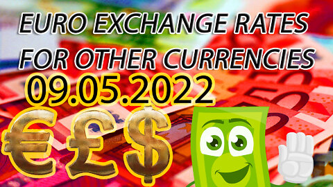 Euro to dollar exchange rate - Pln,Gbp,Jpy - Indian Rupees 09.05.22