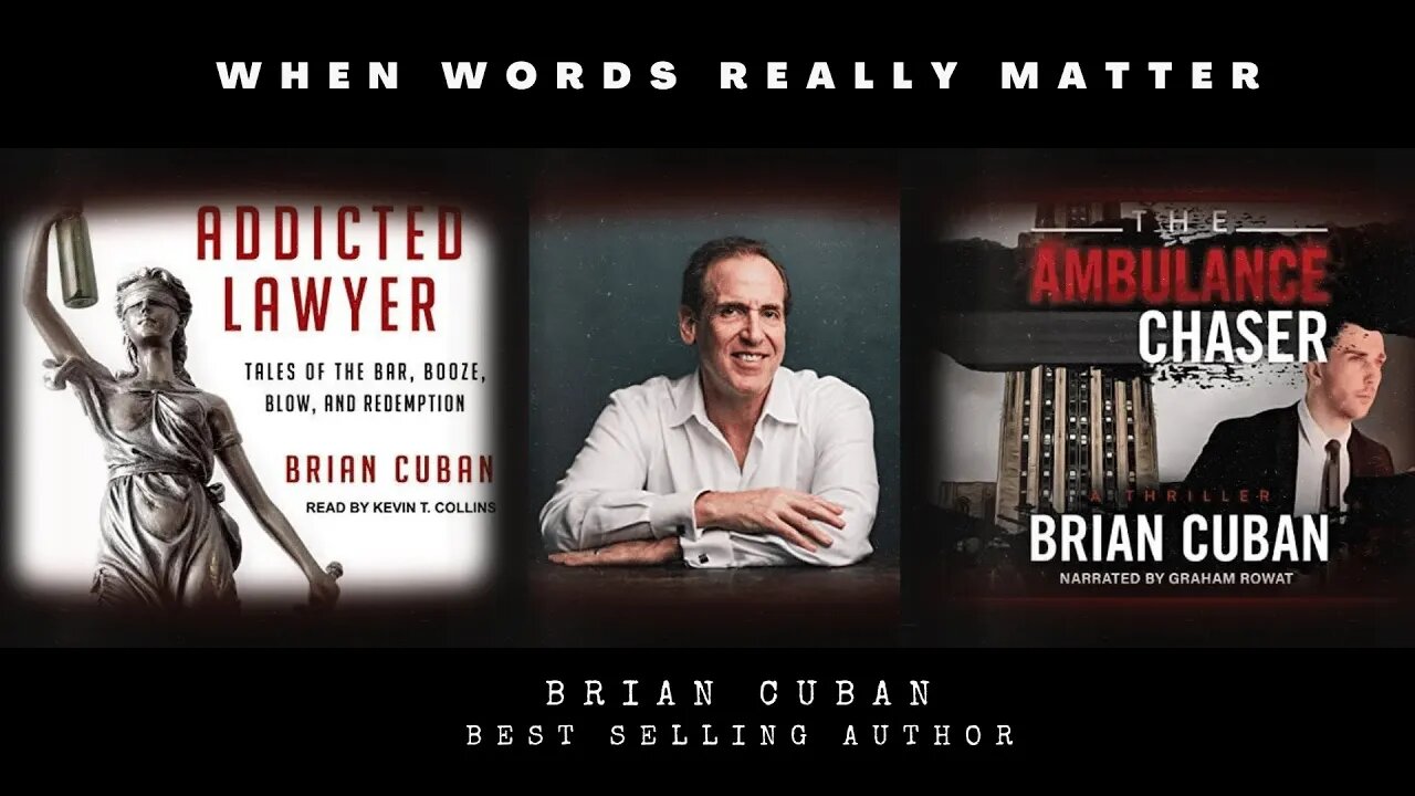 When Words Really Matter Best Selling Author Brian Cuban