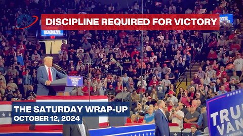 The Saturday Wrap-Up - Regime Spins Up New Assassination Plot to Stop Trump - October 12, 2024