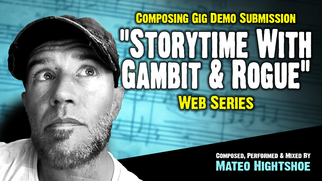 Demo Submission | "Storytime with Gambit & Rogue" Indie Web Series