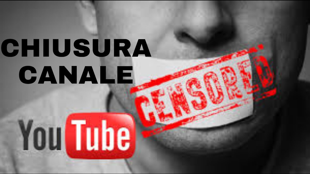 CHIUSURA DEL CANALE DI YOUTUBE DI ELISEO BONANNO. 30-03-21.