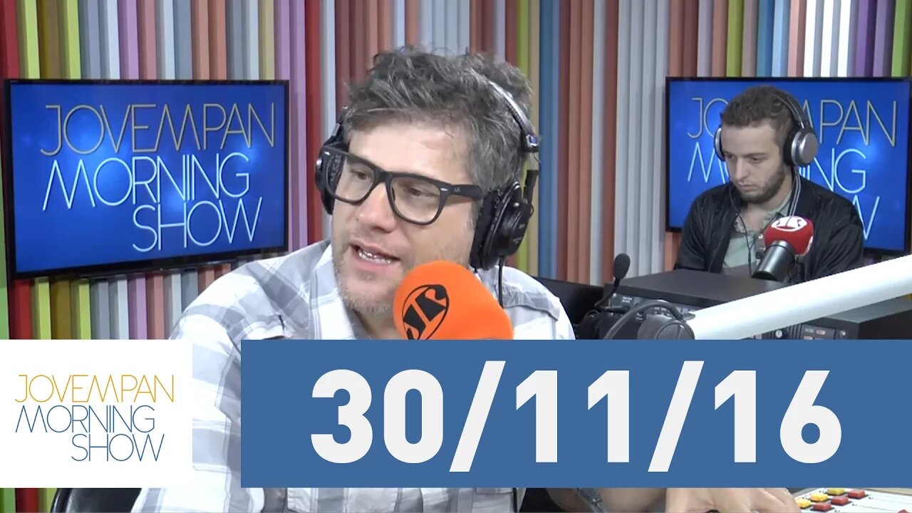 Morning Show - edição completa - 30/11/16