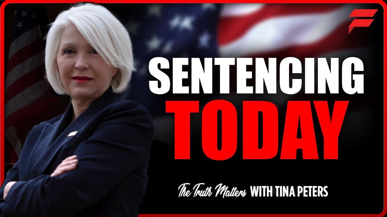 8 October 2024 - The Truth Matters With Tina Peters - Sentencing Today