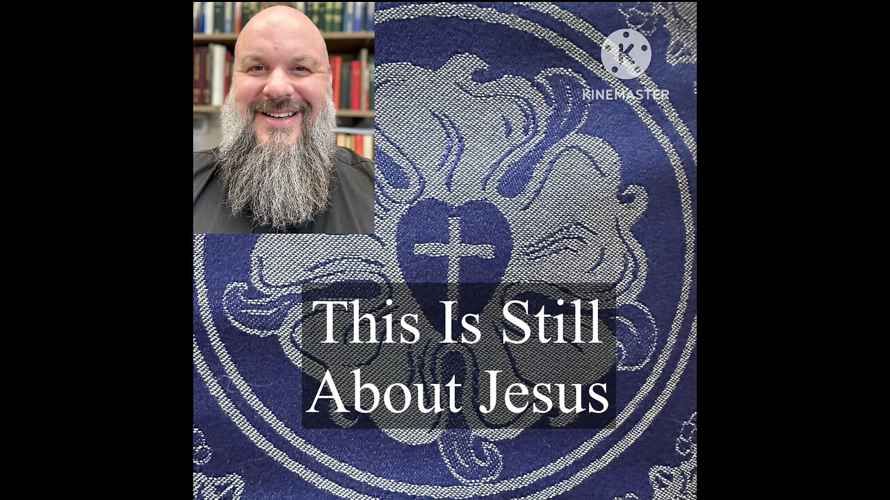 2024.12.08 – This Is Still About Jesus