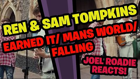 Ren & Sam Tompkins - Earned it /Mans World / Falling - Roadie Reacts