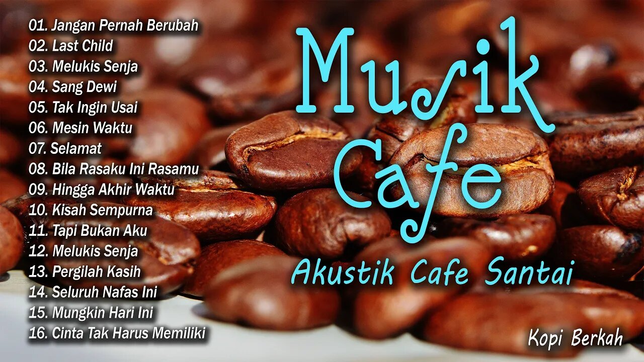 AKUSTIK CAFE SANTAI 2023 Full Album - AKUSTIK LAGU INDONESIA 2023