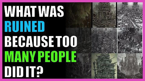 What was ruined because too many people did it?