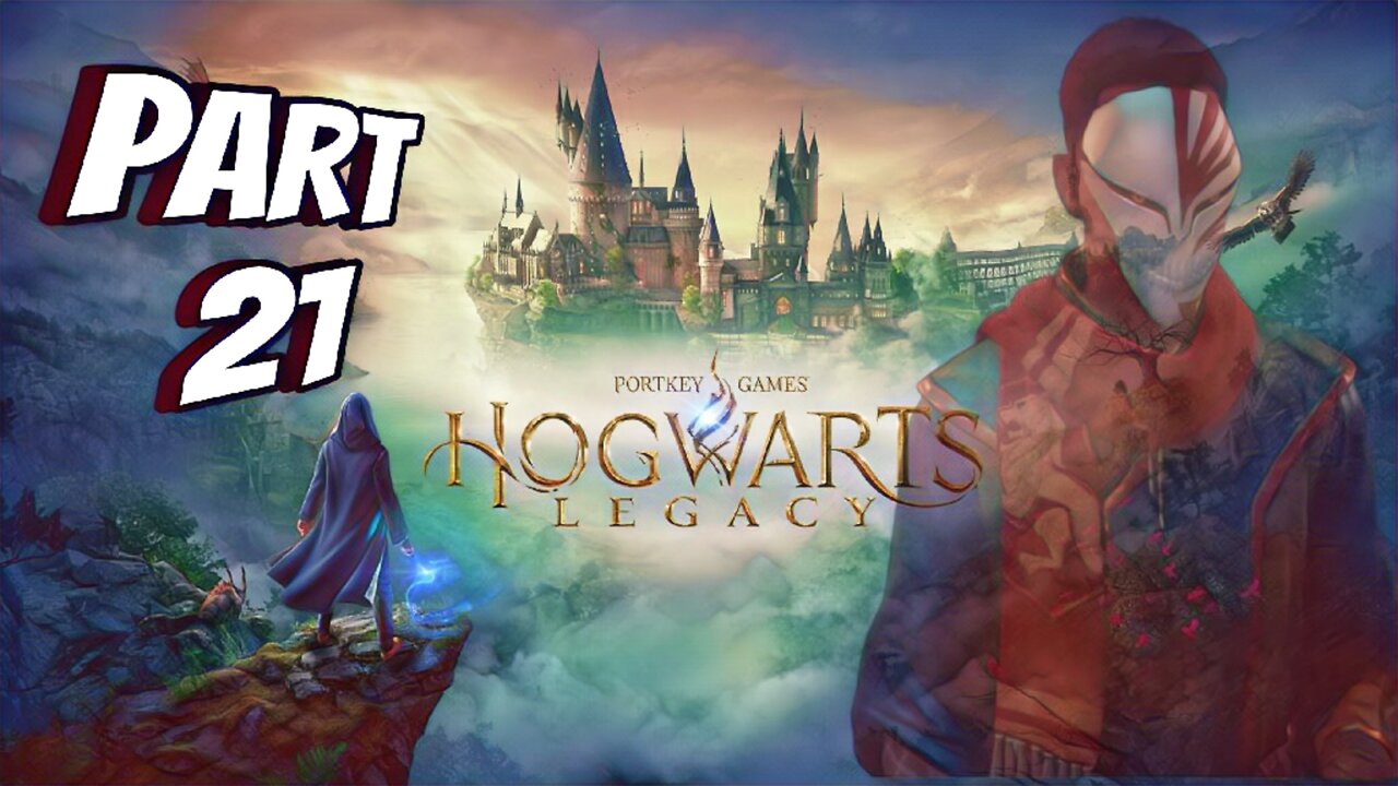 HOGWARTS LEGACY Gameplay Walkthrough Part 21