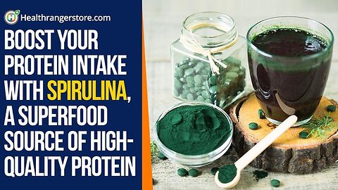 Boost your protein intake with Spirulina, a superfood source of high-quality protein