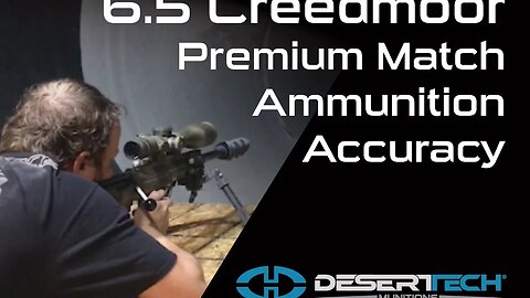 Desert Tech Munitions 6.5 Creedmoor Accuracy | Desert Tech