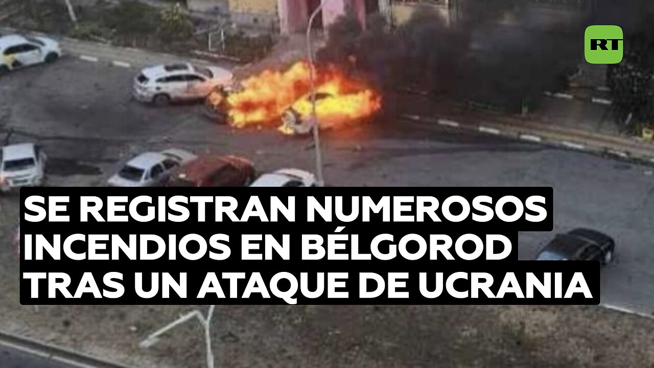 Se registran numerosos incendios en Bélgorod tras un ataque de Ucrania