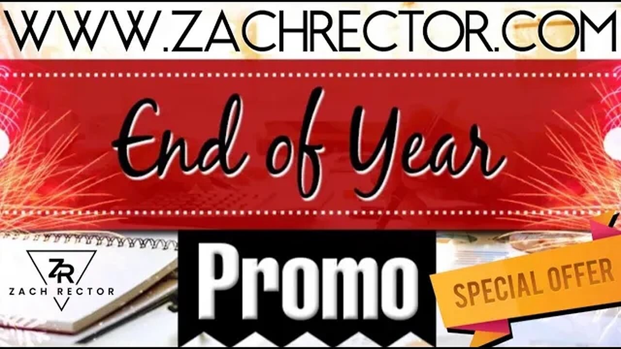 End of Year Special Including Discount, And A 30 Minute 1 On 1 Session with Zach Rector