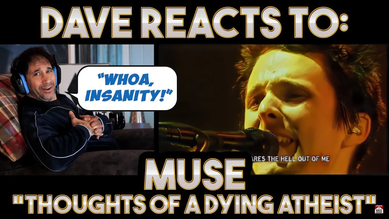 Dave's Reaction Muse Thoughts Of A Dying Atheist