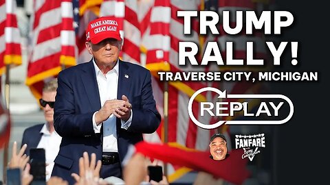 WATCH FULL REPLAY: President Donald J. Trump to Hold a Rally in Traverse City, Michigan