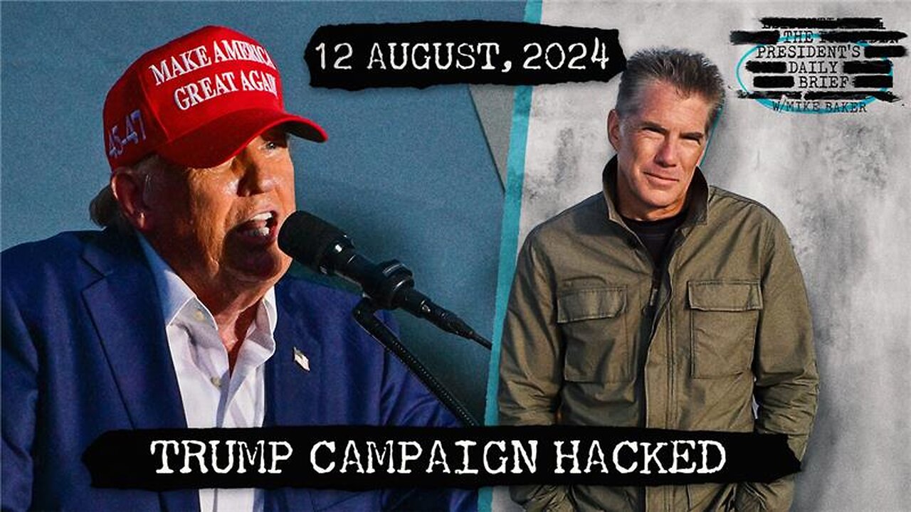 Trump Campaign Hacked, Ukraine Pushes into Kursk, & Iranian Retaliation Delayed