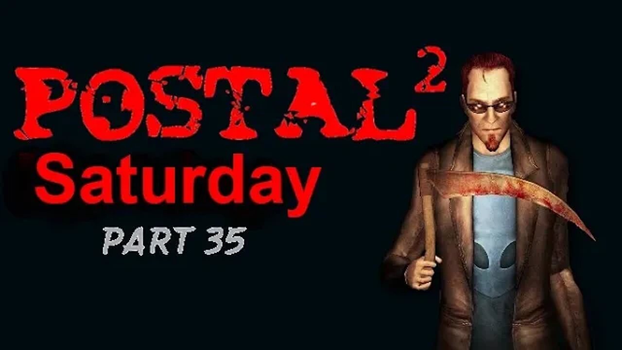 Postal 2: A Week in Paradise - Aggressive - Saturday - Part35