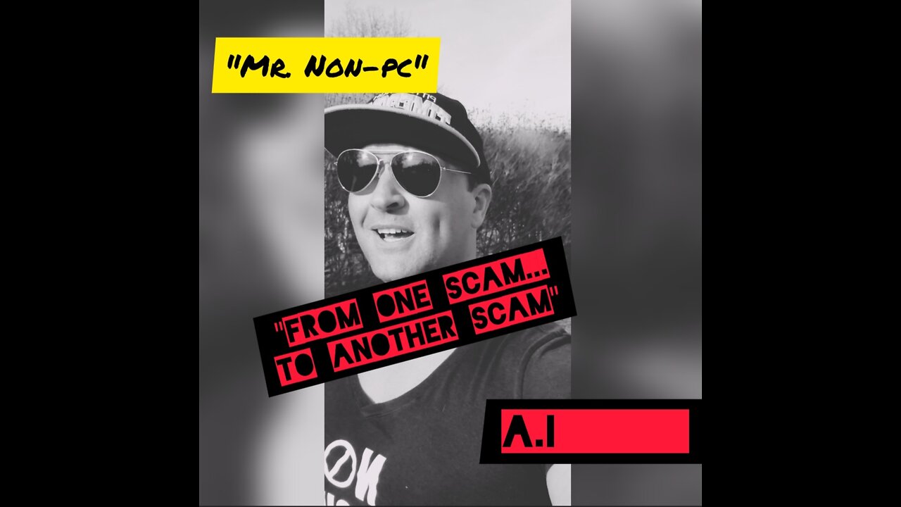Mr. NON-PC - From One Scam To Another Scam