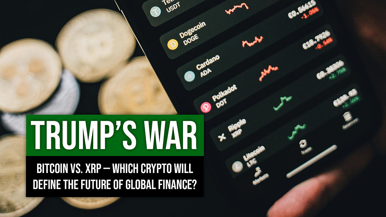 **MUST WATCH!** Trump’s War: Bitcoin vs. XRP — Which Will Lead the Future?