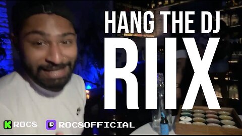 HANG THE DJ RIX